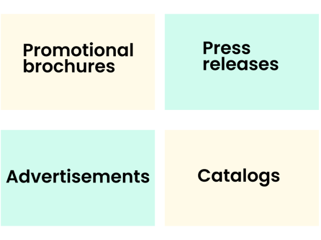 Promotional brochures, press releases, advertisements, catalogs